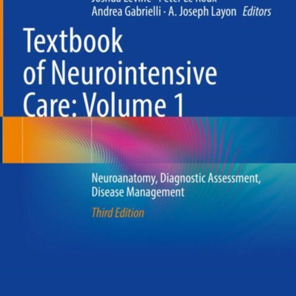 Textbook of Neurointensive Care Volume 1