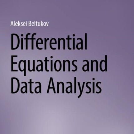 Differential Equations and Data Analysis