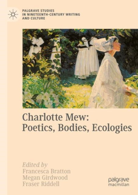 Charlotte Mew Poetics Bodies Ecologies