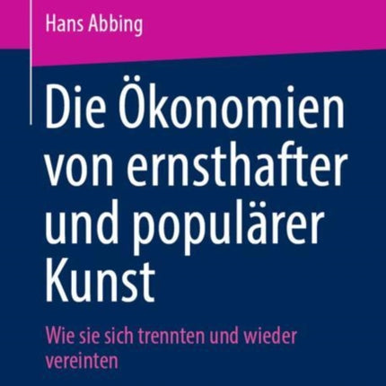 Die Ökonomien von ernsthafter und populärer Kunst