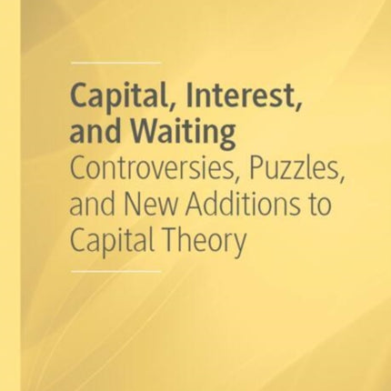 Capital Interest and Waiting