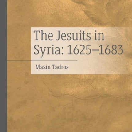 The Jesuits in Syria 16251683