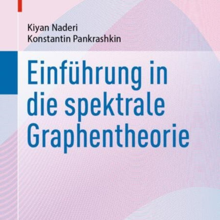 Einführung in die spektrale Graphentheorie