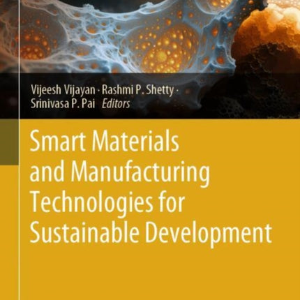 Smart Materials and Manufacturing Technologies