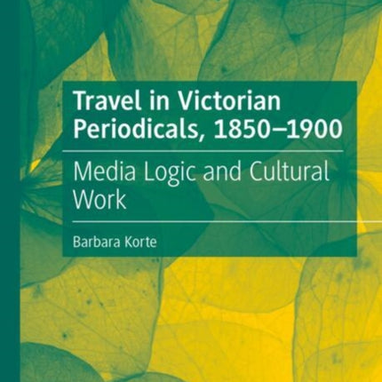 Travel in Victorian Periodicals 18501900