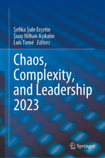 Chaos Complexity and Leadership 2023