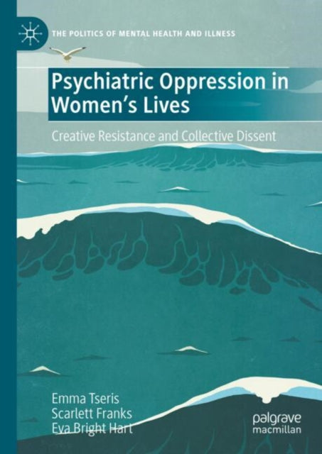 Psychiatric Oppression in Womens Lives