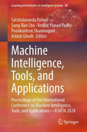 Machine Intelligence Tools and Applications