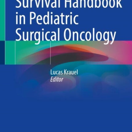 Survival Handbook in Pediatric Surgical Oncology