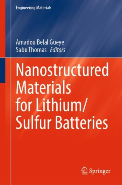 Nanostructured Materials for LithiumSulfur Batteries