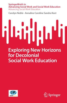 Exploring New Horizons for Decolonial Social Work