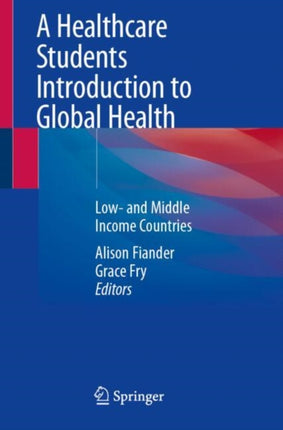 A Healthcare Students Introduction to Global