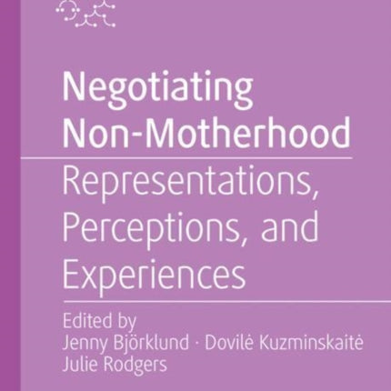 Negotiating NonMotherhood