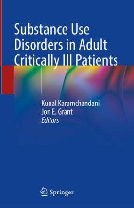Substance Use Disorders in Adult Critically Ill