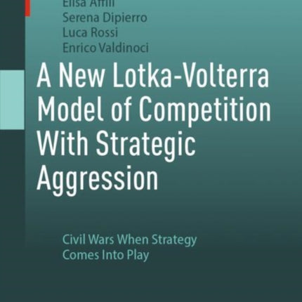 A New LotkaVolterra Model of Competition With Strategic Aggression