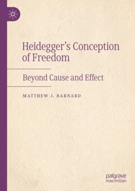 Heideggers Conception of Freedom