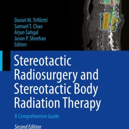 Stereotactic Radiosurgery and Stereotactic Body