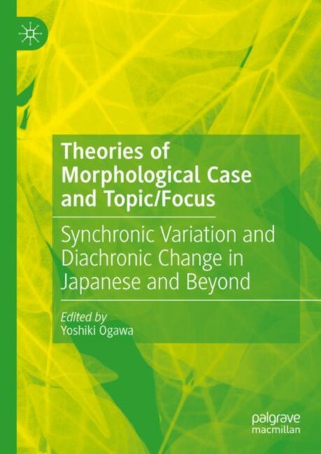 Theories of Morphological Case and TopicFocus