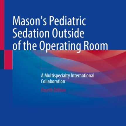 Masons Pediatric Sedation Outside of the Operating Room