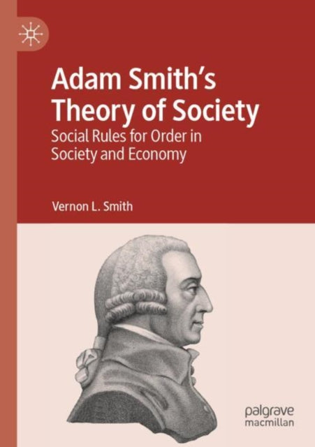 Adam Smiths Theory of Society