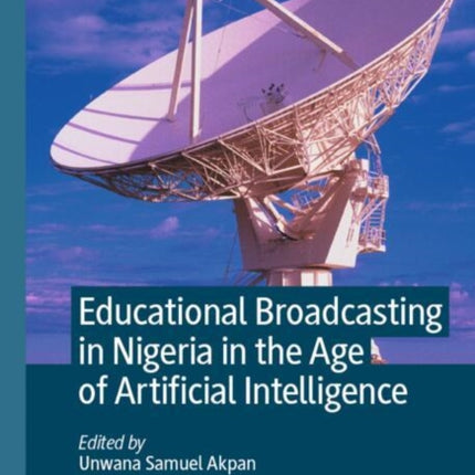 Educational Broadcasting in Nigeria in the Age of Artificial Intelligence