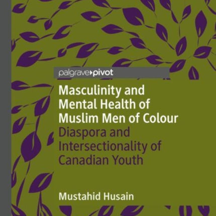 Masculinity and Mental Health of Muslim Men of