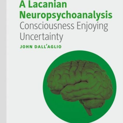 A Lacanian Neuropsychoanalysis