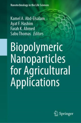 Biopolymeric Nanoparticles for Agricultural