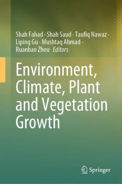 Environment Climate Plant and Vegetation Growth