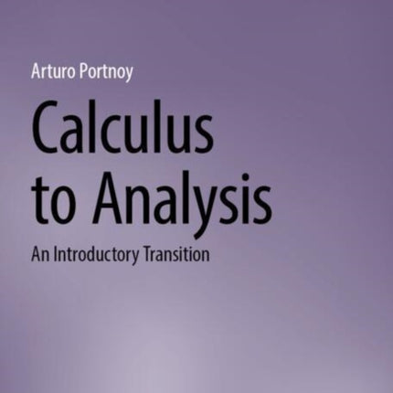Calculus to Analysis