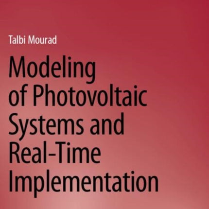 Modeling of Photovoltaic Systems and RealTime Implementation