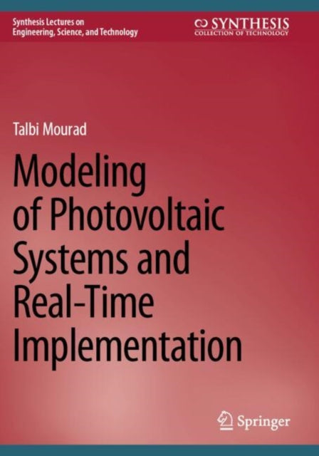 Modeling of Photovoltaic Systems and RealTime Implementation