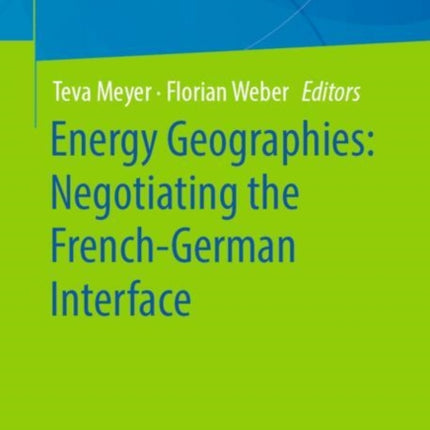 Energy Geographies Negotiating the FrenchGerman