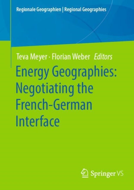 Energy Geographies Negotiating the FrenchGerman