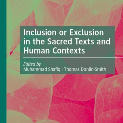 Inclusion or Exclusion in the Sacred Texts and