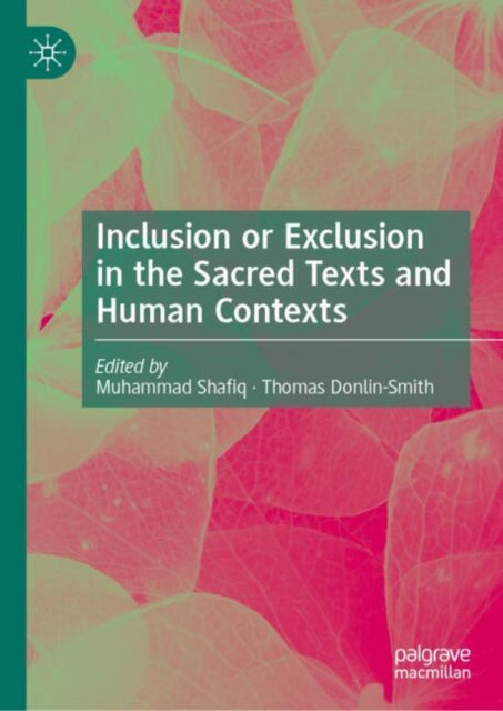 Inclusion or Exclusion in the Sacred Texts and