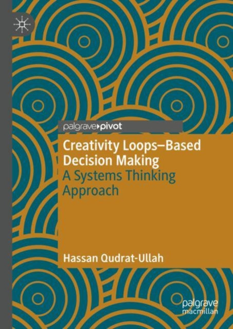 Creativity LoopsBased Decision Making