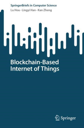 BlockchainBased Internet of Things