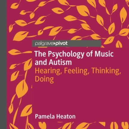 The Psychology of Music and Autism