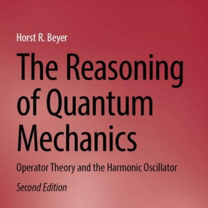 The Reasoning of Quantum Mechanics
