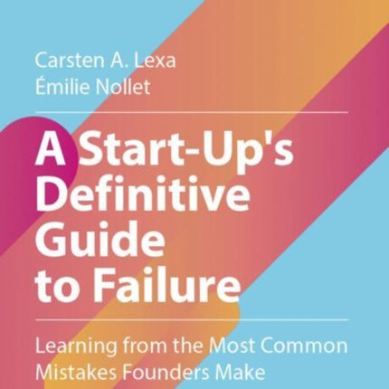 A StartUps Definitive Guide to Failure