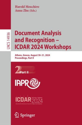 Document Analysis and Recognition  Icdar 2024 Workshops