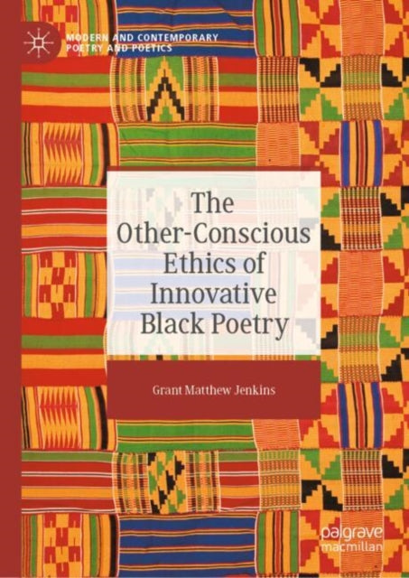 The OtherConscious Ethics of Innovative Black Poetry