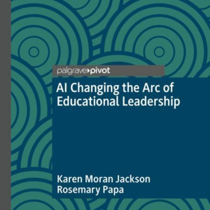 AI Changing the Arc of Educational Leadership