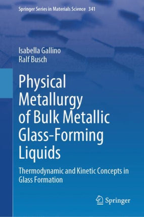 Physical Metallurgy of Bulk Metallic GlassForming