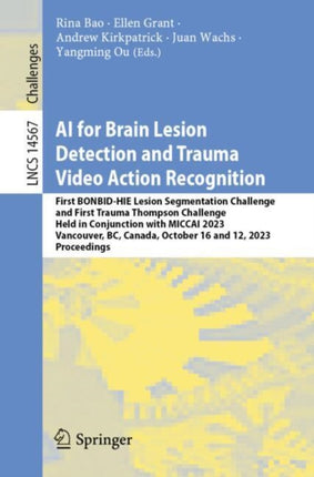AI for Brain Lesion Detection and Trauma Video