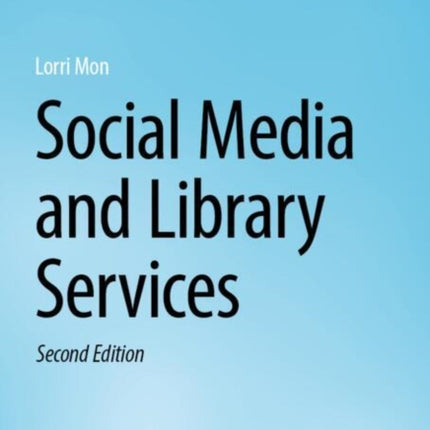 Social Media and Library Services