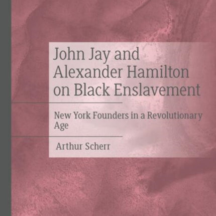 John Jay and Alexander Hamilton on Black