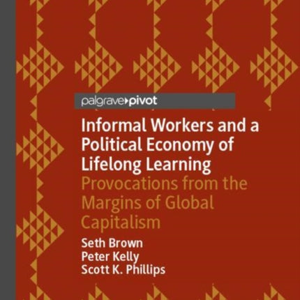 Informal Workers and a Political Economy of