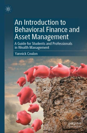 An Introduction to Behavioral Finance and Asset